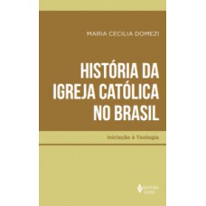 História da Igreja Católica no Brasil