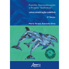 Família, socioeducação e Projeto Família, socioeducação e Projeto