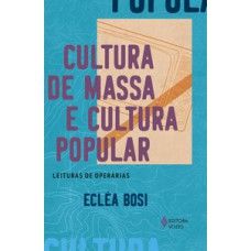 Cultura de massa e cultura popular