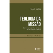 Teologia da missão Teologia da missão
