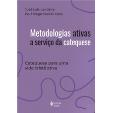 Metodologias ativas a serviço da catequese