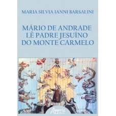Mário de Andrade lê Padre Jesuíno do Monte Carmelo