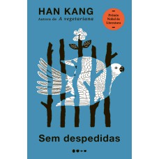 Sem despedidas - Prêmio Nobel de Literatura 2024 Sem despedidas - Prêmio Nobel de Literatura 2024