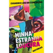 Minha estranha loucura Minha estranha loucura