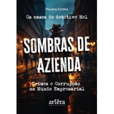 Os casos do Detetive Mel - Sombras de Azienda