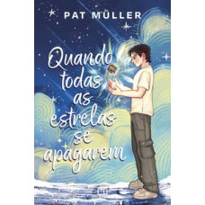Quando todas as estrelas se apagarem Quando todas as estrelas se apagarem
