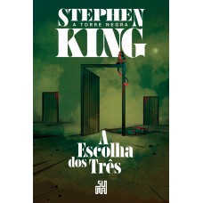 A escolha dos três (Nova edição)