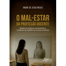 O Mal-Estar da Profissão Docente