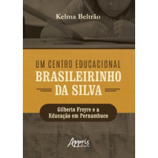 Um centro educacional Brasileirinho da Silva