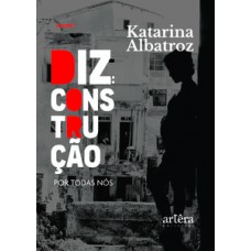 DIZ: Construção
