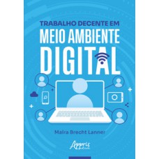 Trabalho decente em meio ambiente digital
