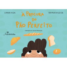 À procura do pão perfeito