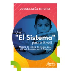 Um “El Sistema” para o Brasil