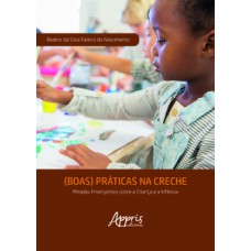 (Boas) práticas na creche