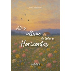Até o último de todos os horizontes