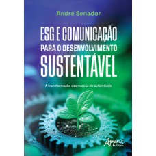 ESG e Comunicação para o Desenvolvimento Sustentável