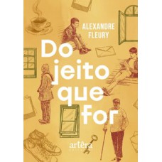 Do jeito que for