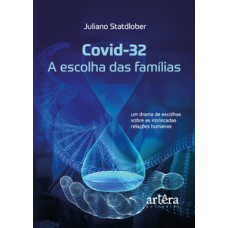 Covid-32 – A Escolha das Famílias