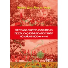 O estado, o MST e as políticas de educação básica do campo no Maranhão (2003 a 2016)
