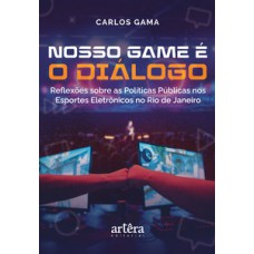 Nosso game é o diálogo