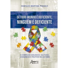 Se todo mundo é deficiente, ninguém é deficiente