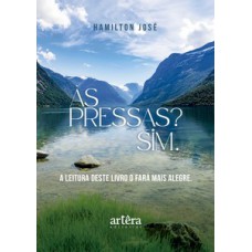 Às pressas? Sim.