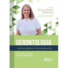 Gerontologia – Políticas Públicas e Intervenção Social