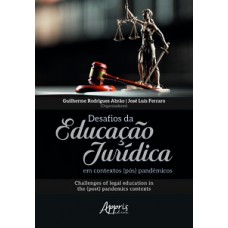 Desafios da Educação Jurídica em Contextos (Pós) Pandêmicos