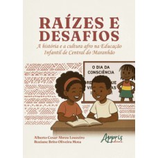 Raízes e Desafios Raízes e Desafios