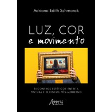Luz, Cor e Movimento