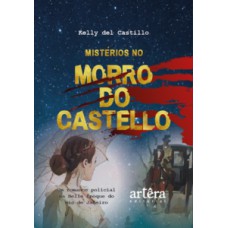 Mistérios no morro do Castello