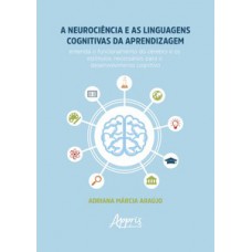 A neurociência e as linguagens cognitivas da aprendizagem