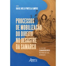 Processos de Mobilização do Direito no Desastre da Samarco