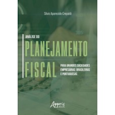 Análise do planejamento fiscal para grandes sociedades empresárias Brasileiras e Portuguesas