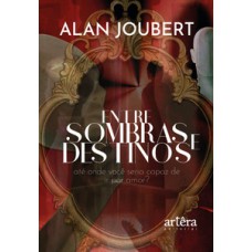 Entre sombras e destinos