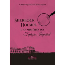 Sherlock Holmes e o Mistério do Topázio Imperial Sherlock Holmes e o Mistério do Topázio Imperial