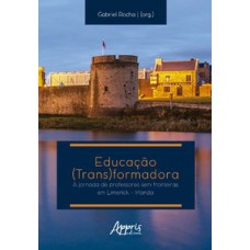 Educação (Trans)formadora
