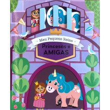 Meu pequeno reino - Princesas e Amigas Meu pequeno reino - Princesas e Amigas