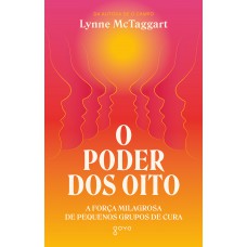 O poder dos oito O poder dos oito