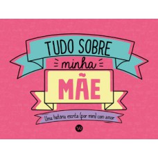 Tudo sobre minha mãe