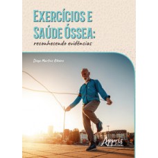 Exercícios e saúde óssea