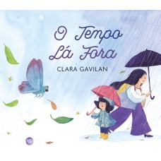 O tempo lá fora O tempo lá fora