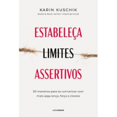 Estabeleça limites assertivos