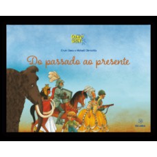 Do passado ao presente Do passado ao presente