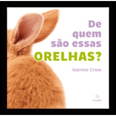 De quem são essas orelhas?