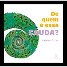 De quem é essa cauda?