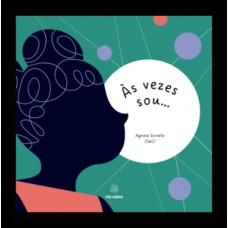 Às vezes sou... Às vezes sou...