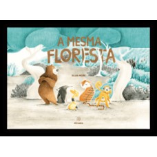 A mesma floresta