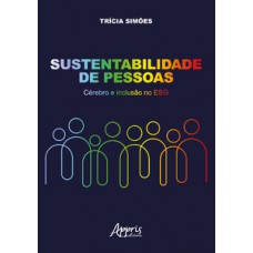 Sustentabilidade de pessoas - Cérebro e Inclusão no ESG Sustentabilidade de pessoas - Cérebro e Inclusão no ESG