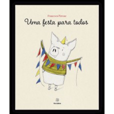 Uma festa para todos